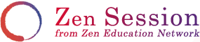 Zen Session from Zen Education Network